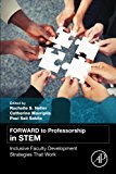 Book FORWARD to Professorship in STEM: Inclusive Faculty Development Strategies That Work free