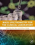 Book Mass Spectrometry for the Clinical Laboratory free Book Mass Spectrometry for the Clinical Laboratory free