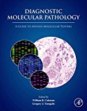 Book Diagnostic Molecular Pathology: A Guide to Applied Molecular Testing free