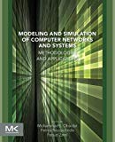 Book Modeling and Simulation of Computer Networks and Systems: Methodologies and Applications free