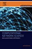 Book Computational Network Science: An Algorithmic Approach (Computer Science Reviews and Trends) free