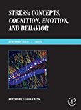 Book Stress: Concepts, Cognition, Emotion, and Behavior: Handbook of Stress Series, Volume 1 (Handbook in Stress) free