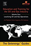 Book Education and Training for the Oil and Gas Industry: Localising Oil and Gas Operations free
