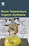 Book Room Temperature Organic Synthesis free