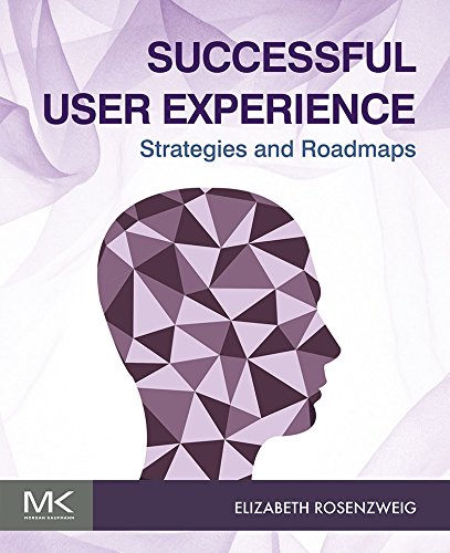 Book Successful User Experience: Strategies and Roadmaps free