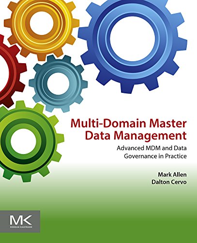 Book Multi-Domain Master Data Management: Advanced MDM and Data Governance in Practice free