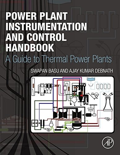 Book Power Plant Instrumentation and Control Handbook: A Guide to Thermal Power Plants free