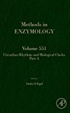 Book Circadian Rhythms and Biological Clocks Part A (Volume 551) (Methods in Enzymology, Volume 551) free