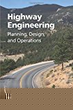 Book Highway Engineering: Planning, Design, and Operations free