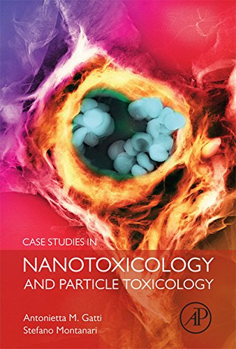 Book Case Studies in Nanotoxicology and Particle Toxicology free