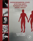 Book Bioenvironmental Issues Affecting Men's Reproductive and Sexual Health free