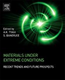 Book Materials Under Extreme Conditions: Recent Trends and Future Prospects free