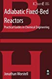 Book Adiabatic Fixed-Bed Reactors: Practical Guides in Chemical Engineering free