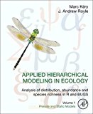 Book Applied Hierarchical Modeling in Ecology: Analysis of distribution, abundance and species richness in R and BUGS: Volume 1:Prelude and Static Models free