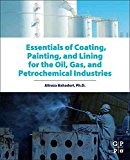 Book Essentials of Coating, Painting, and Lining for the Oil, Gas and Petrochemical Industries free