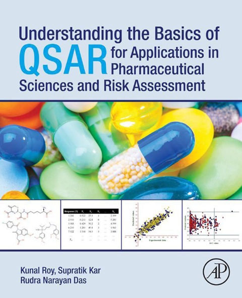 Book Understanding the Basics of QSAR for Applications in Pharmaceutical Sciences and Risk Assessment free