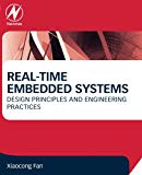Book Real-Time Embedded Systems: Design Principles and Engineering Practices free