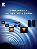 Book Sonochemistry and the Acoustic Bubble free