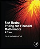 Book Risk Neutral Pricing and Financial Mathematics: A Primer free
