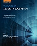 Book The Cloud Security Ecosystem: Technical, Legal, Business and Management Issues free
