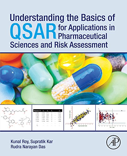 Book Understanding the Basics of QSAR for Applications in Pharmaceutical Sciences and Risk Assessment free