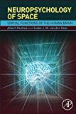 Book Neuropsychology Of Space: Spatial Functions Of The Human Brain free