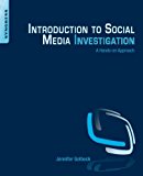 Book Introduction to Social Media Investigation: A Hands-on Approach free