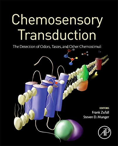 Book Chemosensory Transduction: The Detection of Odors, Tastes, and Other Chemostimuli free