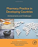 Book Pharmacy Practice in Developing Countries: Achievements and Challenges free