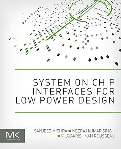 Book System on Chip Interfaces for Low Power Design free