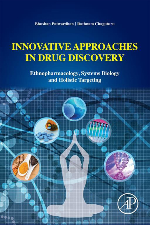 Book Innovative Approaches in Drug Discovery: Ethnopharmacology, Systems Biology and Holistic Targeting free