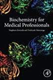 Book Biochemistry for Medical Professionals free