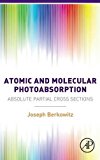 Book Atomic and Molecular Photoabsorption: Absolute Partial Cross Sections free