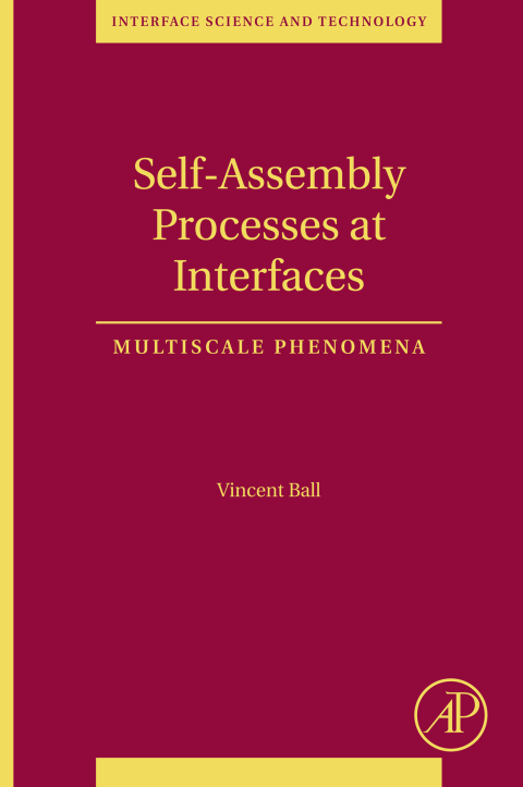 Book Self-Assembly Processes at Interfaces: Multiscale Phenomena (ISSN Book 21) free