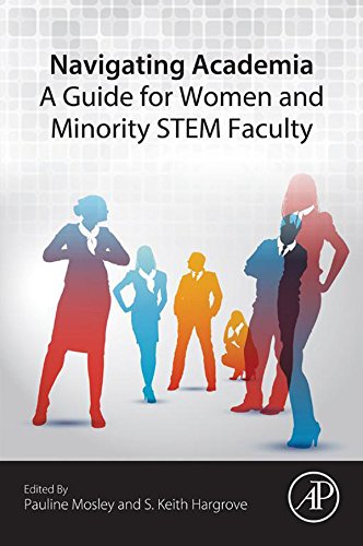 Book Navigating Academia: A Guide for Women and Minority STEM Faculty free
