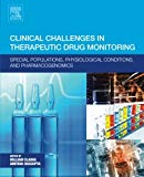 Book Clinical Challenges in Therapeutic Drug Monitoring: Special Populations, Physiological Conditions and Pharmacogenomics free