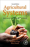 Book Agricultural Systems: Agroecology and Rural Innovation for Development: Agroecology and Rural Innovation for Development free