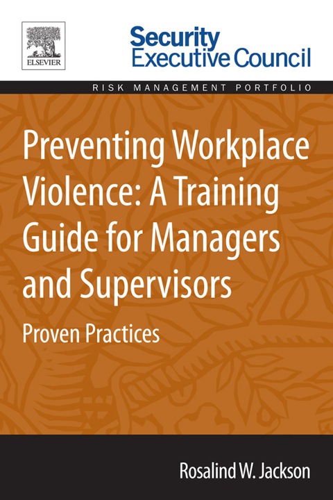 Book Preventing Workplace Violence: A Training Guide for Managers and Supervisors: Proven Practices free