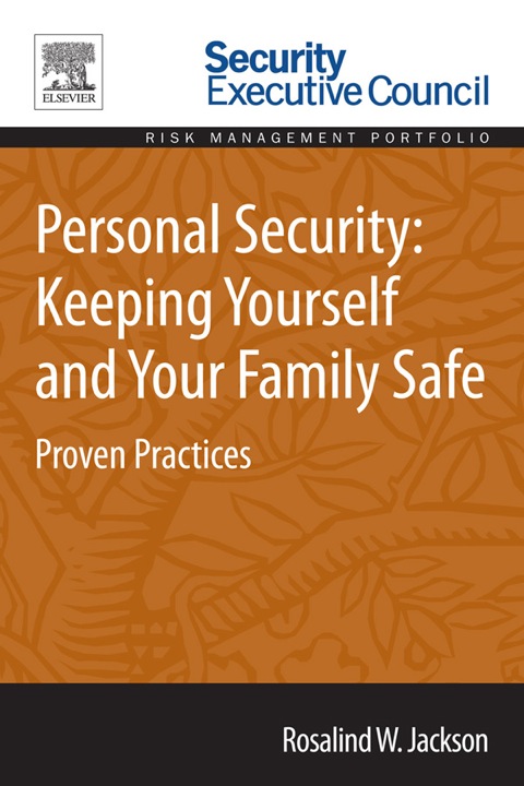 Book Personal Security: Keeping Yourself and Your Family Safe: Proven Practices free