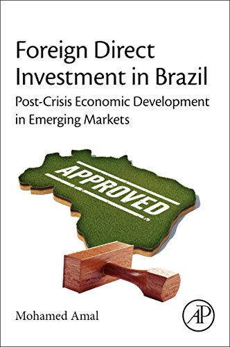 Book Foreign Direct Investment in Brazil: Post-Crisis Economic Development in Emerging Markets free