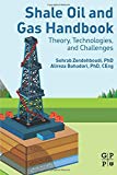 Book Shale Oil and Gas Handbook: Theory, Technologies, and Challenges free
