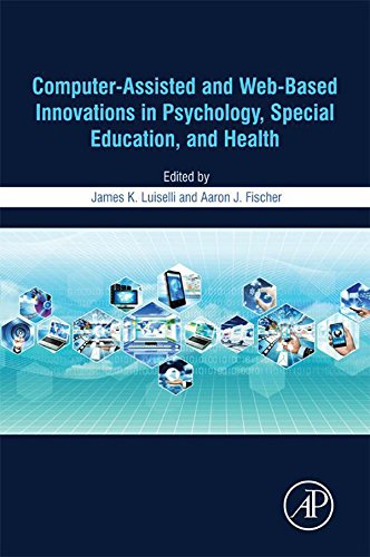 Book Computer-Assisted and Web-Based Innovations in Psychology, Special Education, and Health free