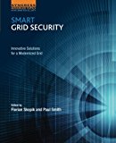 Book Smart Grid Security: Innovative Solutions for a Modernized Grid free