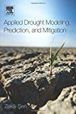 Book Applied Drought Modeling, Prediction, and Mitigation free