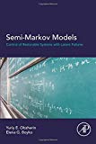Book Semi-Markov Models: Control of Restorable Systems with Latent Failures free