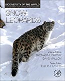Book Snow Leopards: Biodiversity of the World: Conservation from Genes to Landscapes free