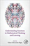Book Understanding Emotions in Mathematical Thinking and Learning free