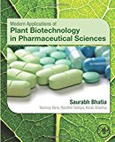 Book Modern Applications of Plant Biotechnology in Pharmaceutical Sciences free