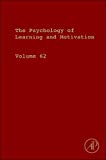 Book Psychology of Learning and Motivation (Volume 62) free