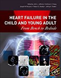 Book Heart Failure in the Child and Young Adult: From Bench to Bedside free